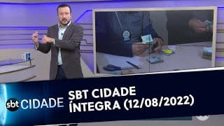 SBT Cidade - Íntegra (12/08/2022)