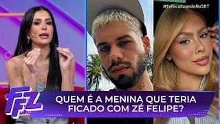 EXCLUSIVO: Descobrimos quem Zé Felipe beijou! | Fofocalizando 14/08/25