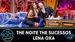 The Noite The Sucessos - Lena Oxa | The Noite (13/09/24)