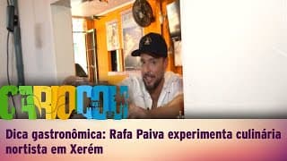 Dica gastronômica: Rafa Paiva experimenta culinária nortista em Xerém