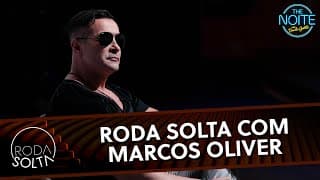 Roda Solta com Marcos Oliver, do "Teste de Fidelidade" | The Noite (26/05/25)