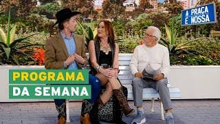 A Praça É Nossa (19/02/26)