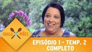 Duelo de Mães - Episódio 1 | 2ª temporada