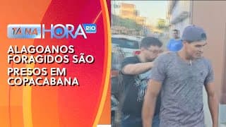 Alagoanos foragidos são presos em Copacabana