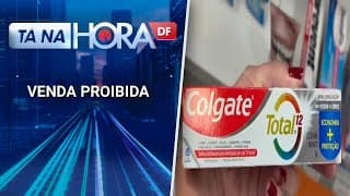 Anvisa volta a interromper a venda de creme dental da Colgate | Tá na hora DF