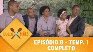 Duelo de Mães - Episódio 8 | 1ª temporada