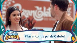 Pilar conhece o pai de Gabriel | A Caverna Encantada