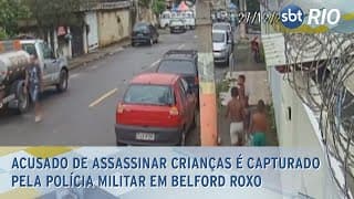 Acusado de assassinar crianças é capturado pela Polícia Militar em Belford Roxo