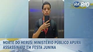 Morte do Herus: Ministério Público apura assassinato em festa junina