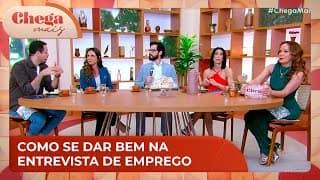 Dicas de como se dar bem na entrevista de emprego | Chega Mais (18/11/24)