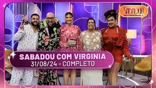 Sabadou com Virginia recebe Tiago Abravanel e Gloria Groove | Sabadou com Virginia (31/08/24)