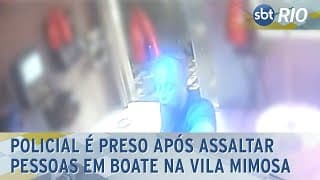 Policial é preso após assaltar pessoas em boate na Vila Mimosa