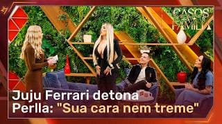 Juju Ferrari e Perlla resolvem treta cara a cara | Casos de Família