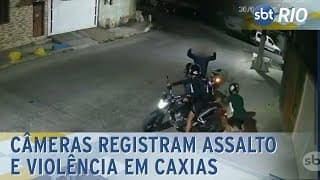 Câmeras registram assalto e violência em Caxias