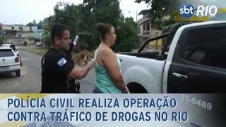 Polícia Civil realiza operação contra tráfico de drogas no Rio