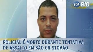 Policial é morto durante tentativa de assalto em São Cristóvão