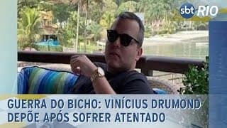 Guerra do Bicho: Vinícius Drumond depõe após sofrer atentado