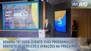 SEMANA "S" 2026: Evento terá programação gratuita de serviços e atrações na Praça Mauá