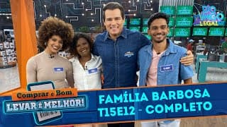 Comprar é Bom, Levar é Melhor - Família Barbosa - T15E12 | Domingo Legal (15/12/24)