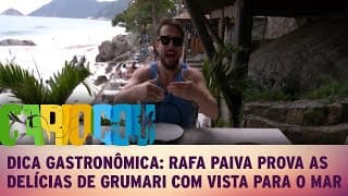 Dica Gastronômica: Rafa Paiva prova as delícias de Grumari com vista para o mar