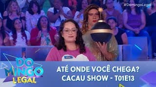 Até onde você chega? Cacau Show T01EP13 | Domingo Legal (29/09/24)