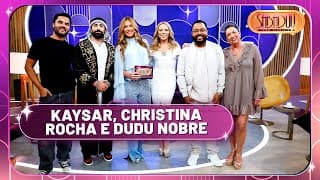 Sabadou com Virginia recebe Kaysar, Christina Rocha e Dudu Nobre | Sabadou com Virginia (23/08/25)