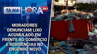 Moradores denunciam lixo acumulado em frente ao comércio e residências do Engenho Novo