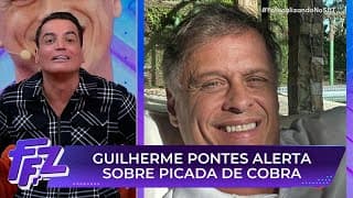 Guilherme Pontes é picado por cobra e faz alerta | Fofocalizando 18/06/25