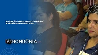 INFORMAÇÃO - SEMUSA REALIZOU O PRIMEIRO WORKSHOP SOBRE ASSEDIO MORAL