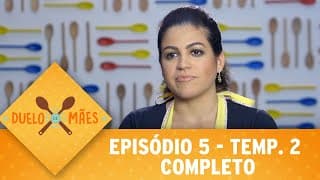 Duelo de Mães - Episódio 5 | 2ª temporada