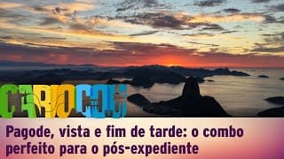 Pagode, vista e fim de tarde: o combo perfeito para o pós-expediente