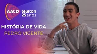 História de Vida - Pedro Vicente | Teleton 2022