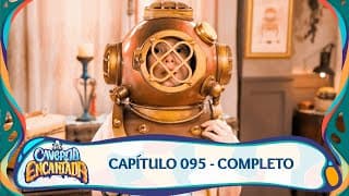 A Caverna Encantada | Capítulo 095 - 06/12/2024 - Completo