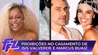 Isis Valverde e Buaiz tomam atitude para proibir celular no casamento | Fofocalizando (13/03/25)