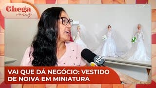 Lembrança: empreendedora faz réplicas em miniatura de vestidos de noiva | Chega Mais (21/11/24)