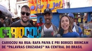 Cariocou na Rua: Rafa Paiva e Pri Borges brincam de "palavras cruzadas" na Central do Brasil