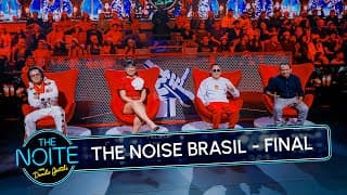 The Noise Brasil: Grande FINAL | The Noite (22/12/25)