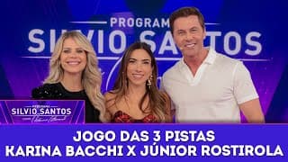 Jogo das 3 Pistas: Karina Bacchi X Júnior Rostirola | Programa Silvio Santos (07/09/25)