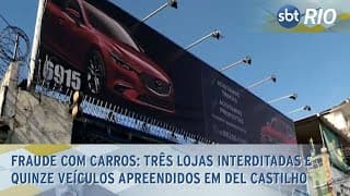 Fraude com carros: três lojas interditadas e quinze veículos apreendidos em Del Castilho