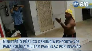 Ministério Público denuncia ex-porta-voz para Polícia Militar Ivan Blaz por invasão