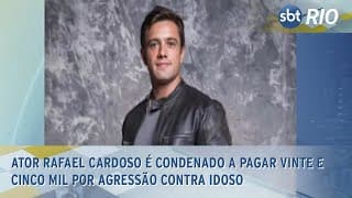 Ator Rafael Cardoso é condenado a pagar vinte e cinco mil por agressão contra idoso