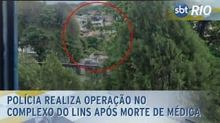 Polícia realiza operação no Complexo do Lins após morte de médica