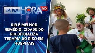 Rir é melhor remédio: Cidade do Rio oficializa terapia do riso em hospitais