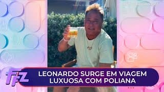 Leonardo aproveita viagem com Poliana no Caribe | Fofocalizando (06/01/26)