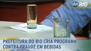 Prefeitura do Rio cria programa contra fraude em bebidas