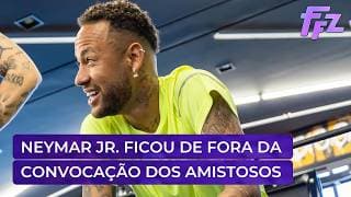 Por que Neymar Jr. ficou de fora da última convocação de amistosos? | Fofocalizando 17/03/26