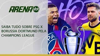 SBT transmite PSG x Borussia Dortmund pela Champions League | Arena SBT (06/05/2024)
