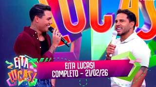Lucas revela o que NINGUÉM SABE sobre Felipe Araújo | Eita Lucas! (21/02/26)