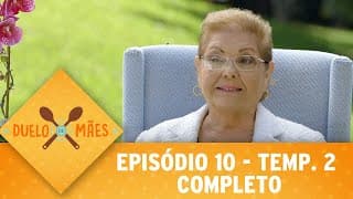 Duelo de Mães - Episódio 10 | 2ª temporada