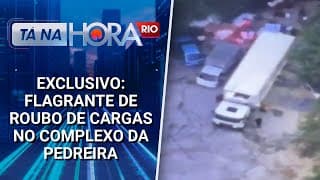 EXCLUSIVO: Flagrante de roubo de cargas no Complexo da Pedreira